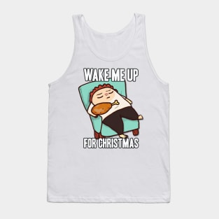 Thanksgiving Day Outfits Wake me Up Tank Top